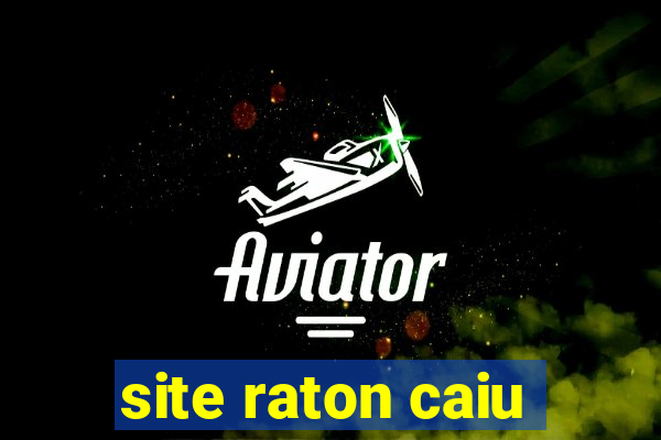 site raton caiu